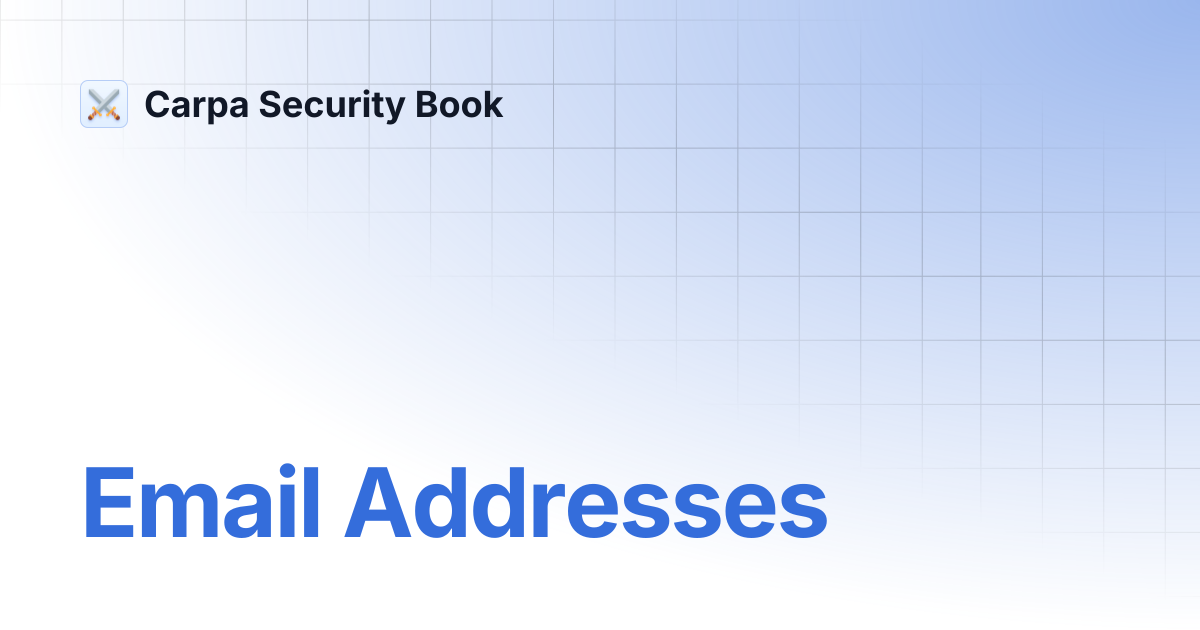 Email Addresses | Carpa Security Book